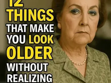 12 Things That Make You Look Older Without You Realizing It (Everyone Notices!)